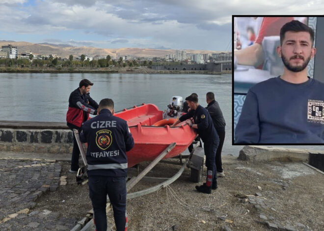 Şırnak’ta kaybolan Hüsamettin Yalgettekin için Dicle Nehri’de arama çalışması başlatıldı